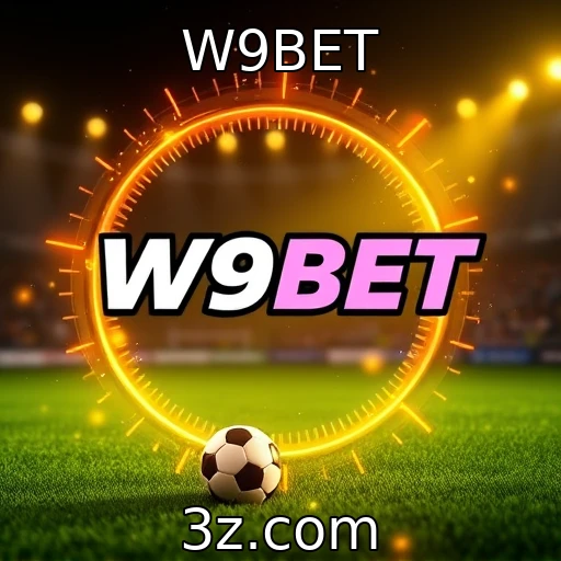 W9BET Apostas esportivas: como analisar partidas e garantir lucros